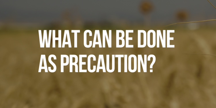 What can be done as precaution?